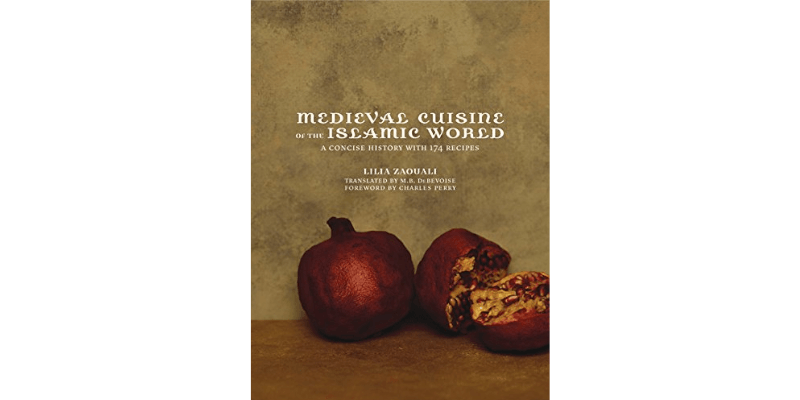 『Medieval Cuisine of the Islamic World』