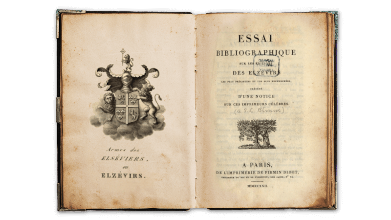 『Essai bibliographique sur les éditions des Elzevirs les plus précieuses et les plus recherchées, précédé d'une notice sur ces imprimeurs célèbres』